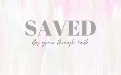 Saved by Grace through Faith