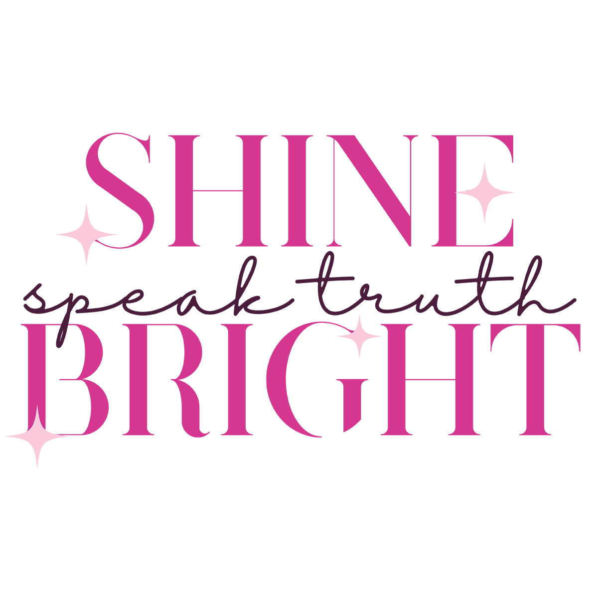 Shine Bright. Speak Truth. logo